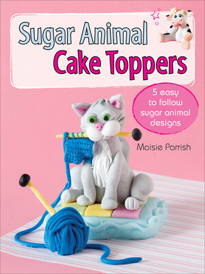 cover image of Sugar Animal Cake Toppers